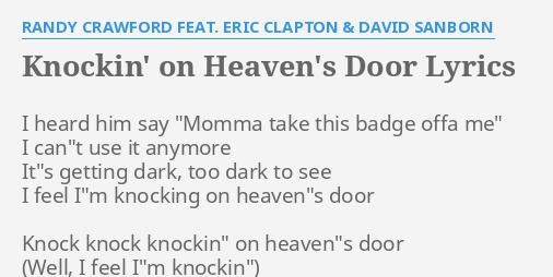 Knockin On Heaven S Door Lyrics By Randy Crawford Feat