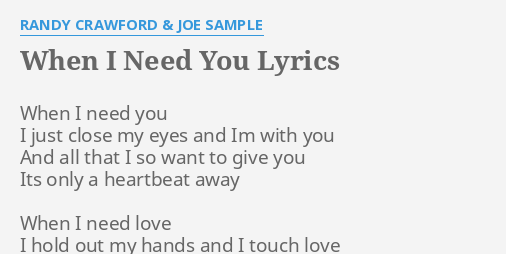 When I Need You Lyrics By Randy Crawford Joe Sample When I Need You