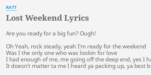 lost-weekend-lyrics-by-ratt-are-you-ready-for