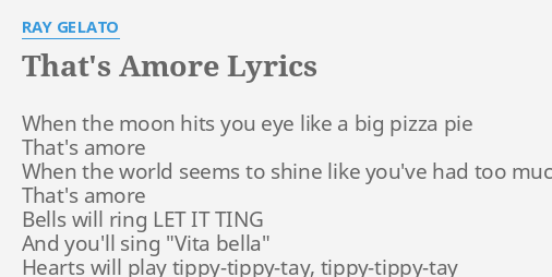 That S Amore Lyrics By Ray Gelato When The Moon Hits