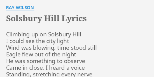 Solsbury Hill Lyrics By Ray Wilson Climbing Up On Solsbury