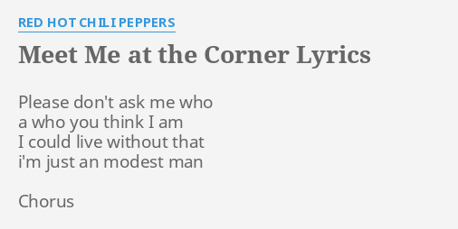 meet-me-at-the-corner-lyrics-by-red-hot-chili-peppers-please-don-t