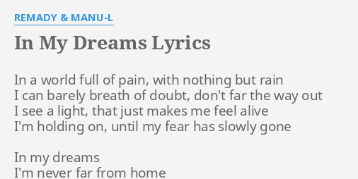 In My Dreams Lyrics By Remady Manu L In A World Full