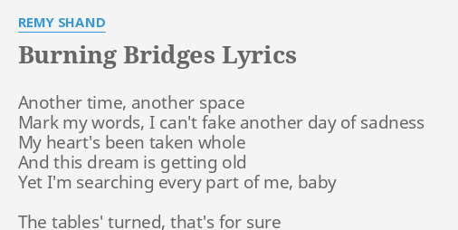 burning-bridges-lyrics-by-remy-shand-another-time-another-s-e