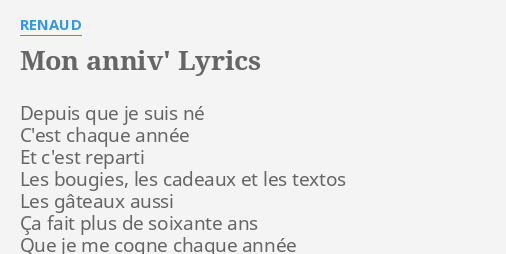 Mon Anniv Lyrics By Renaud Depuis Que Je Suis