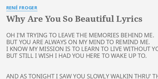 why-are-you-so-beautiful-lyrics-by-ren-froger-oh-i-m-trying-to