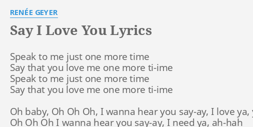 Say I Love You Lyrics By Renee Geyer Speak To Me Just