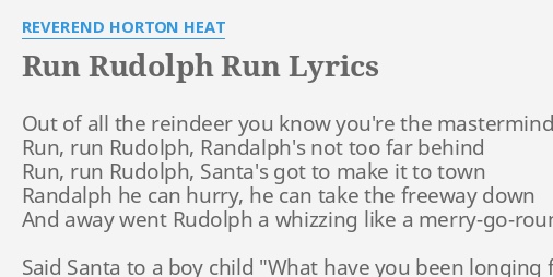 Run Rudolph Run Lyrics By Reverend Horton Heat Out Of All The