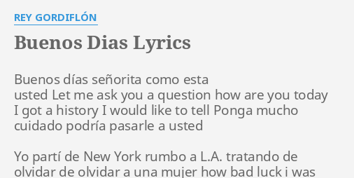 buenos-dias-lyrics-by-rey-gordifl-n-buenos-d-as-se-orita-como