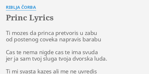 "PRINC" LYRICS By RIBLJA ČORBA: Ti Mozes Da Princa...