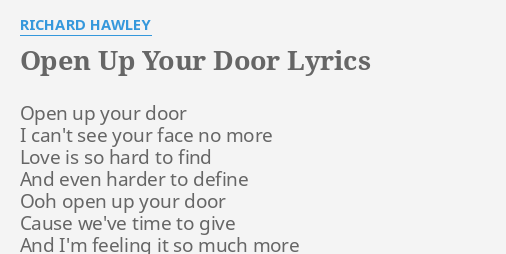 Open Up Your Door Lyrics By Richard Hawley Open Up Your