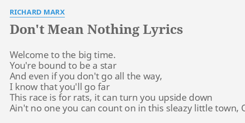 don-t-mean-nothing-lyrics-by-richard-marx-welcome-to-the-big