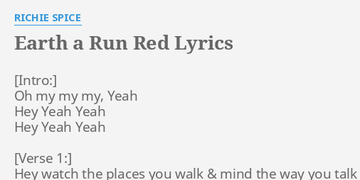 earth-a-run-red-lyrics-by-richie-spice-oh-my-my-my