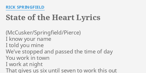 State Of The Heart Lyrics By Rick Springfield I Know Your Name