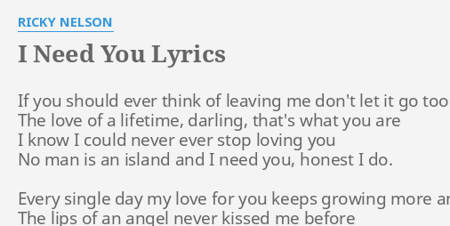 I Need You Lyrics By Ricky Nelson If You Should Ever