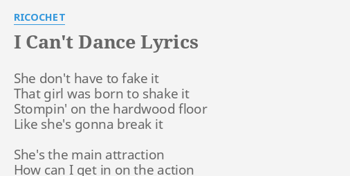 I Can T Dance Lyrics Meaning