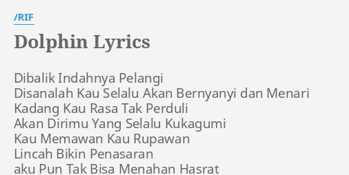 dolphin-lyrics-by-rif-dibalik-indahnya-pelangi-disanalah