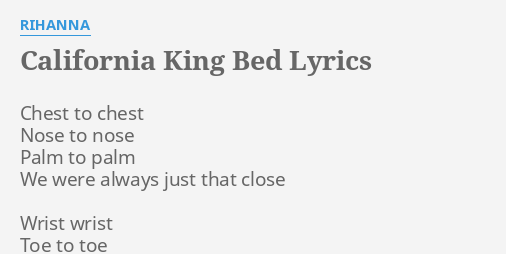 lyrics rihanna california king bed