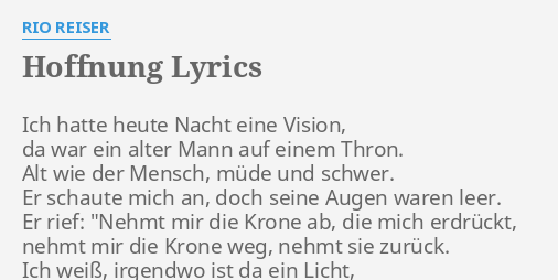 "HOFFNUNG" LYRICS By RIO REISER: Ich Hatte Heute Nacht...