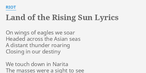 Land Of The Rising Sun Lyrics By Riot On Wings Of Eagles