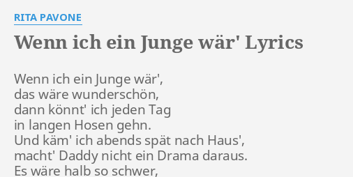 Wenn Ich Ein Junge War Lyrics By Rita Pavone Wenn Ich Ein Junge