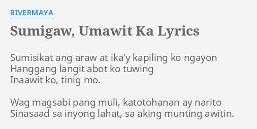 Sumigaw Umawit Ka Lyrics By Rivermaya Sumisikat Ang Araw At