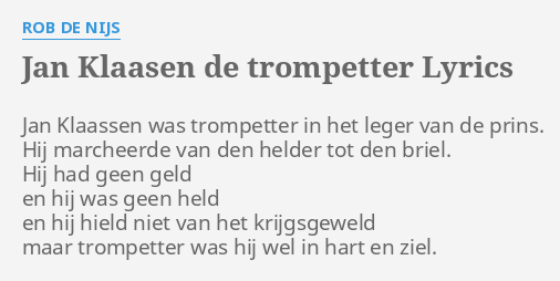 Jan Klaasen De Trompetter Lyrics By Rob De Nijs Jan Klaassen Was