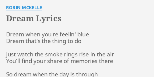 Dream Lyrics By Robin Mckelle Dream When You Re Feelin flashlyrics