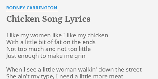 Chicken Song Lyrics By Rodney Carrington I Like My Women 