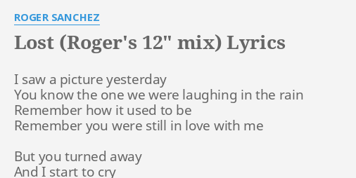 Again (Roger's 12' Mix) Lyrics Roger Sanchez ※