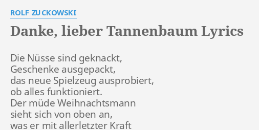 Danke Lieber Tannenbaum Lyrics By Rolf Zuckowski Die Nusse Sind Geknackt