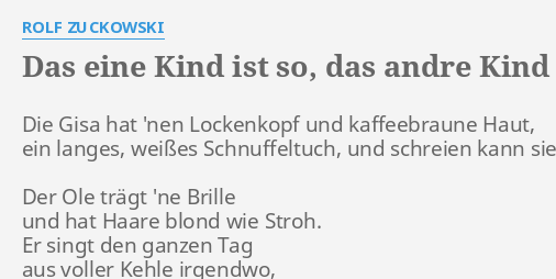 das-eine-kind-ist-so-das-andre-kind-ist-so-lyrics-by-rolf-zuckowski