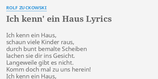 "ICH KENN' EIN HAUS" LYRICS by ROLF ZUCKOWSKI Ich kenn