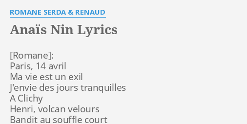 Anais Nin Lyrics By Romane Serda Renaud Paris 14 Avril