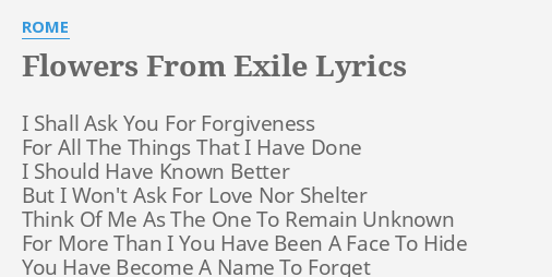 Flowers From Exile Lyrics By Rome I Shall Ask You