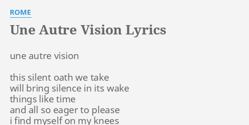 Une Autre Vision Lyrics By Rome Une Autre Vision This