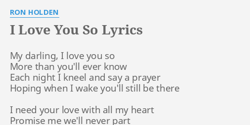 I Love You So Lyrics By Ron Holden My Darling I Love