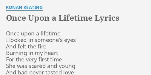 Once Upon A Lifetime Lyrics By Ronan Keating Once Upon A Lifetime 