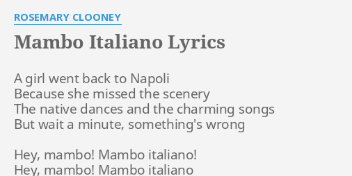 Mambo Italiano Lyrics By Rosemary Clooney A Girl Went Back Rosemary clooney — silver bells. flashlyrics