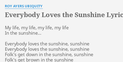 EVERYBODY LOVES THE SUNSHINE (TRADUÇÃO) - Roy Ayers 