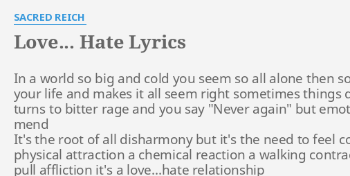 Love Hate Lyrics By Sacred Reich In A World So