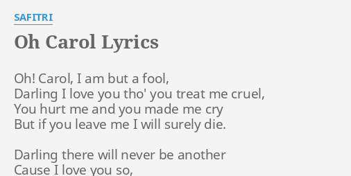 Oh Carol Lyrics By Safitri Oh Carol I Am