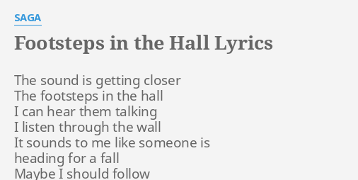 Footsteps In The Hall Lyrics By Saga The Sound Is Getting