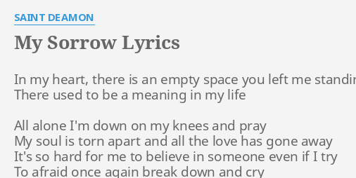 My Sorrow Lyrics By Saint Deamon In My Heart There