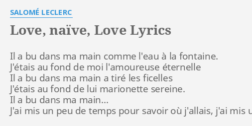 Love Naïve Love Lyrics By Salomé Leclerc Il A Bu Dans