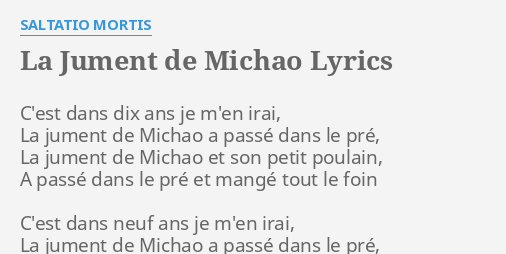 La Jument De Michao Lyrics By Saltatio Mortis C Est Dans Dix Ans