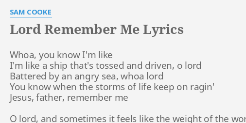 lord-remember-me-lyrics-by-sam-cooke-whoa-you-know-i-m