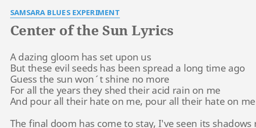 center of the sun samsara blues experiment lyrics