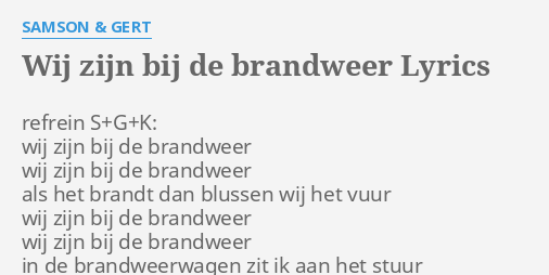 Brandweer samson en gert tekst