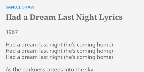 Had A Dream Last Night Lyrics By Sandie Shaw 1967 Had A Dream